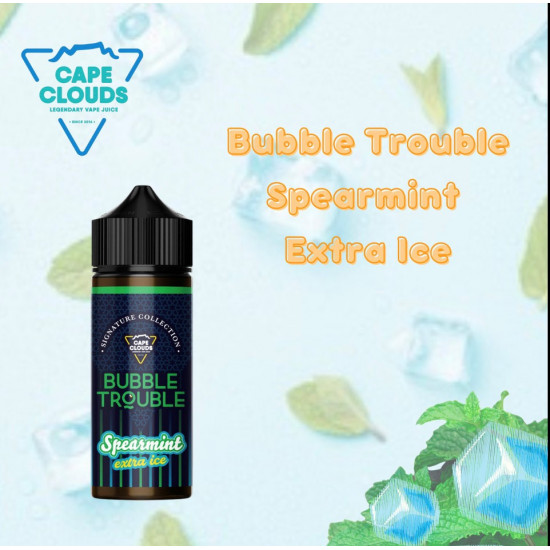 Cape Clouds - Bubble Trouble Spearmint Extra Ice